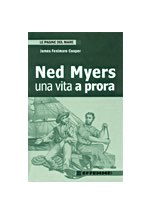 Ned Myers una vita a prora
