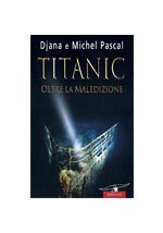 Titanic. Oltre la maledizione