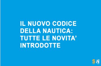 Il nuovo codice della nautica, tutte le novità introdotte