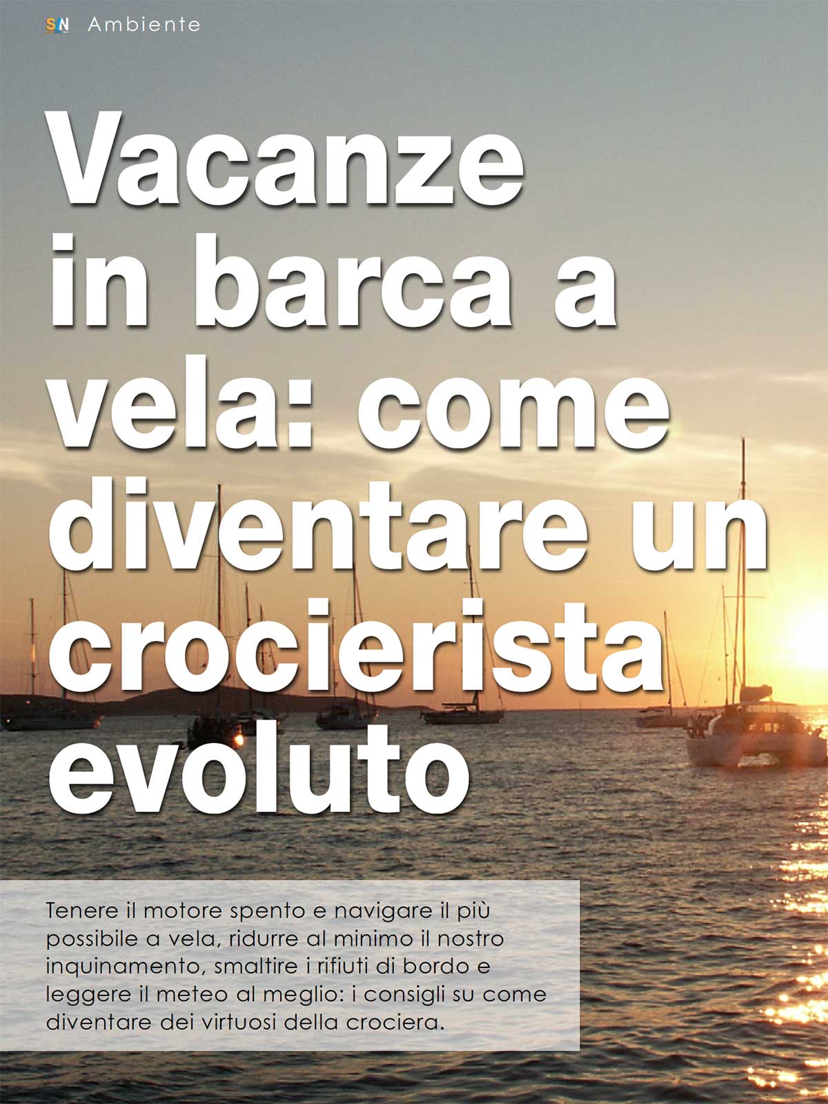 Vacanze sostenibili in barca a vela: guida per diventare un crocierista evoluto
