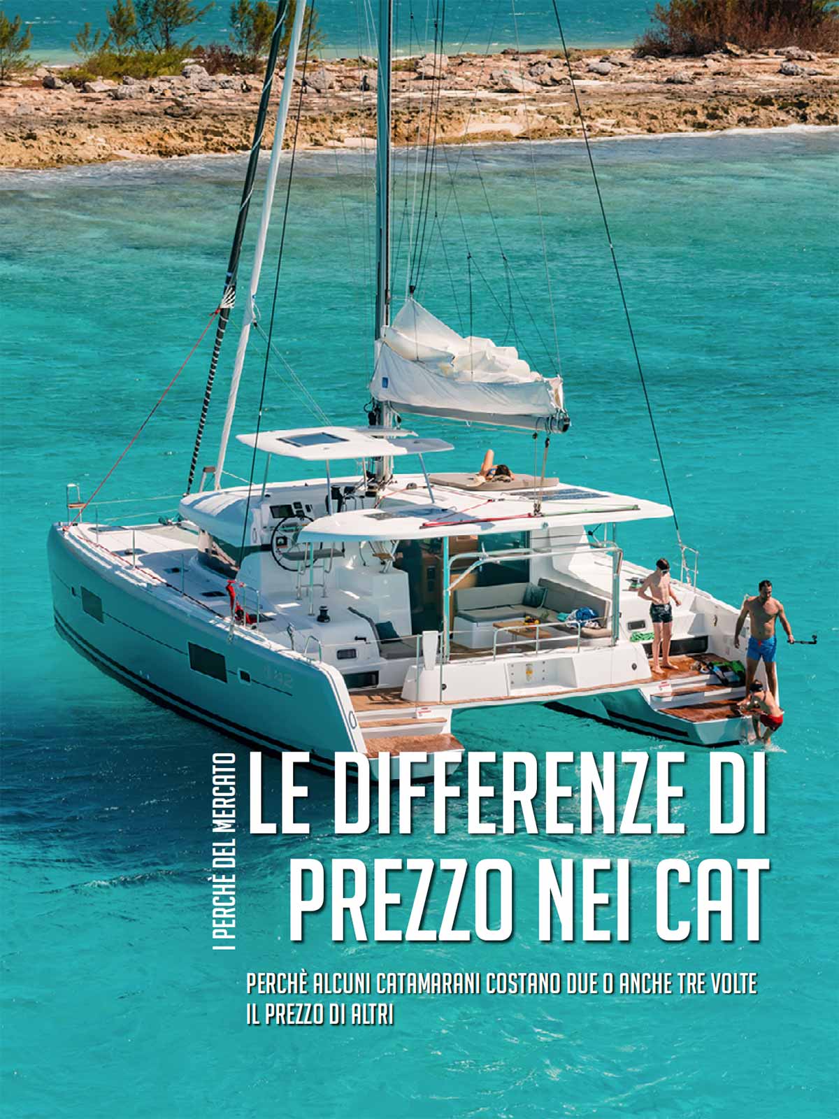 Perché alcuni catamarani costano più di altri? Scopri le differenze di prezzo