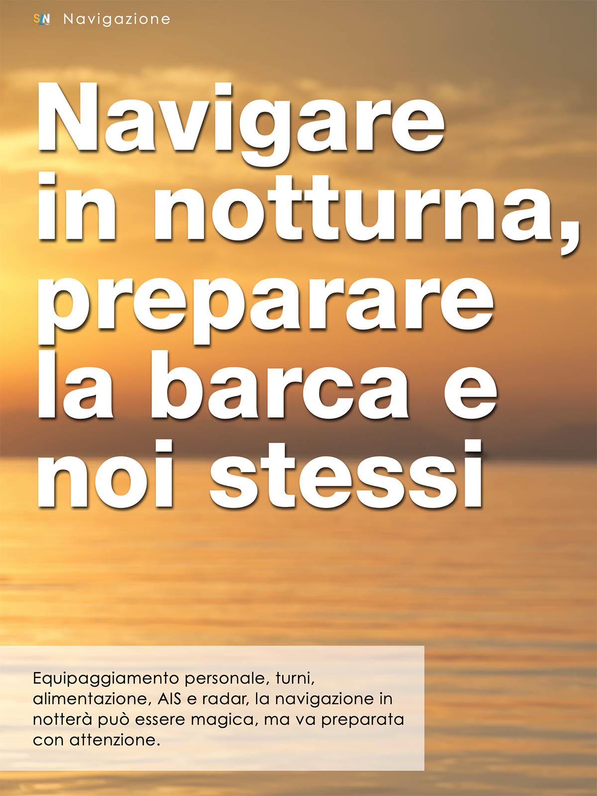 Come prepararsi per affrontare la navigazione notturna