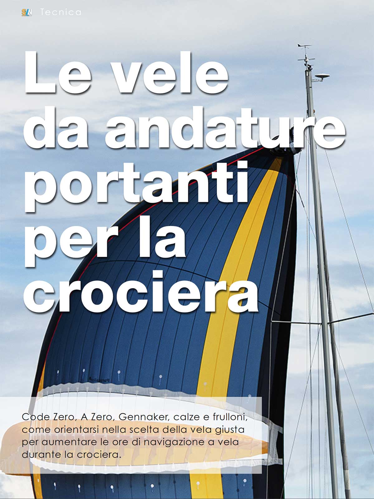 Tra frulloni e calze: come orientarsi nelle vele portanti