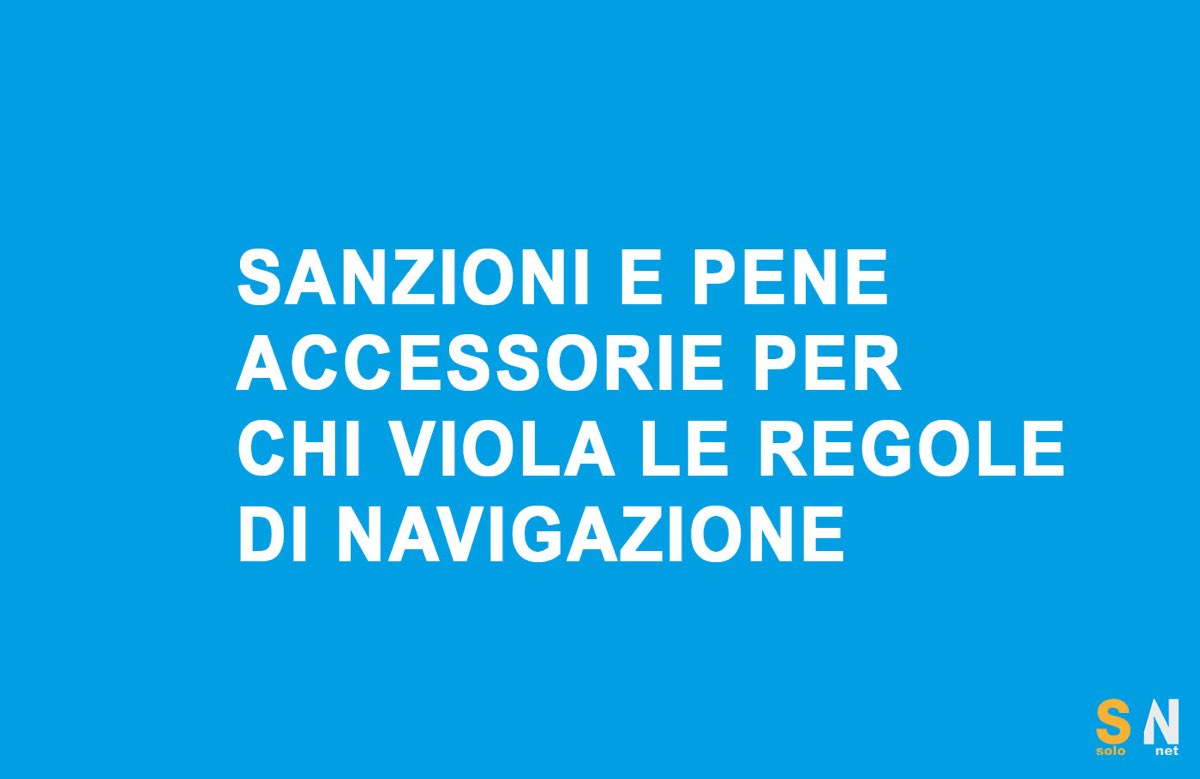 Sanzioni e pene accessorie per chi viola le norme di navigazione: quali sono e come evitarle