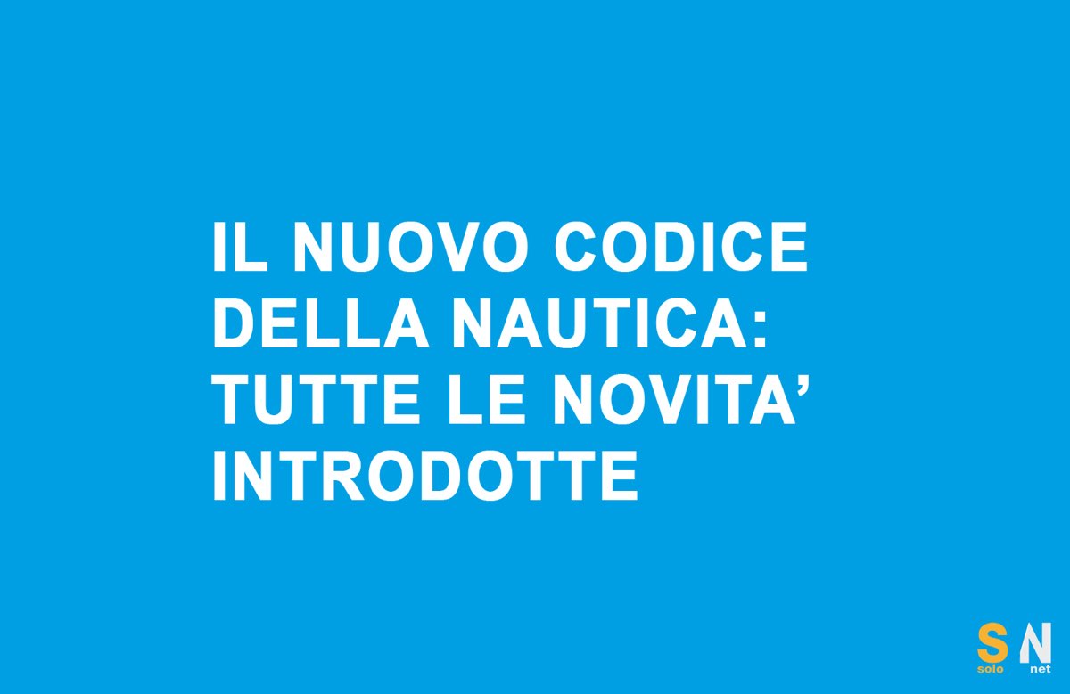 Il nuovo codice della nautica, tutte le novità introdotte