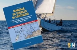 Manuale ed esercizi di carteggio: la guida per superare la prova della patente nautica