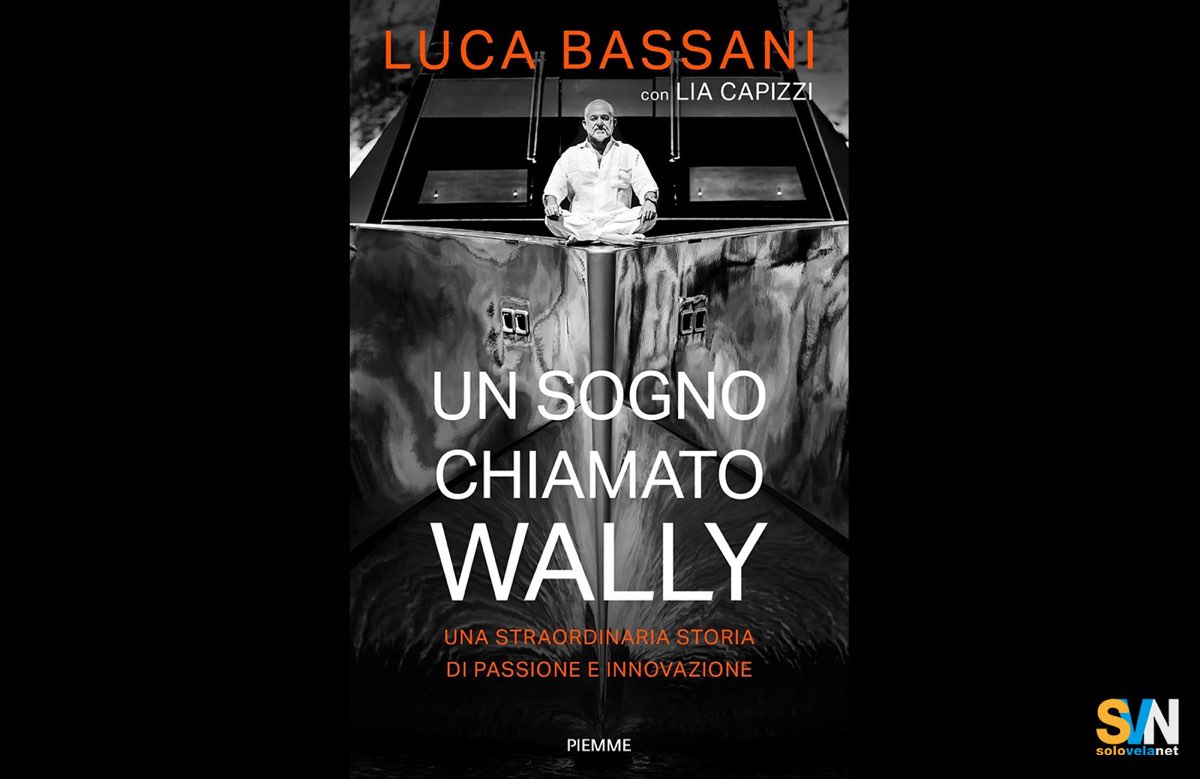 Luca Bassani racconta come Wally ha rivoluzionato la vela